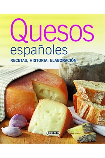 Quesos españoles. recetas, historia, elaboracion